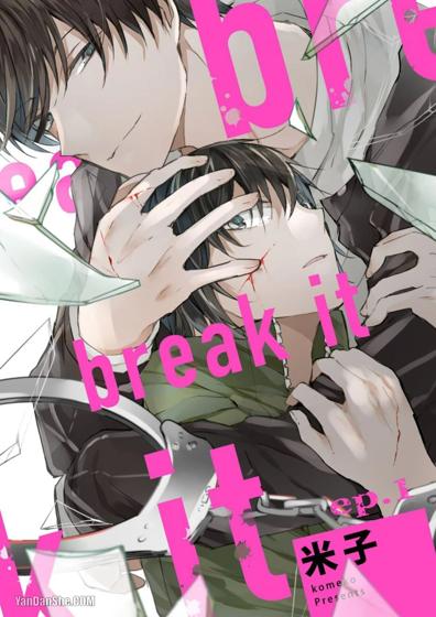 break it,break it漫画